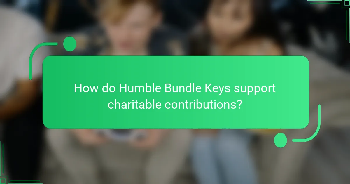 How do Humble Bundle Keys support charitable contributions?