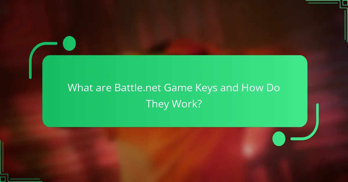 What are Battle.net Game Keys and How Do They Work?