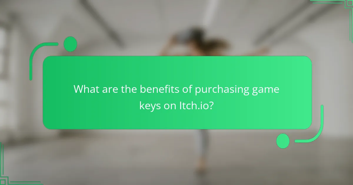 What are the benefits of purchasing game keys on Itch.io?